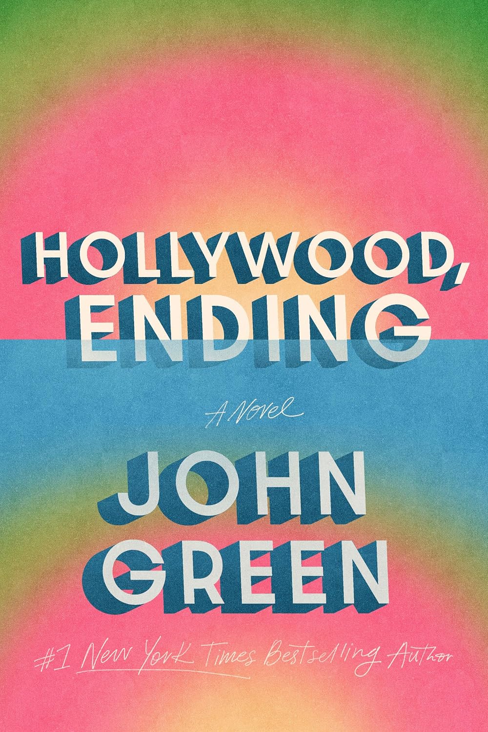 Hollywood, Ending by John Green