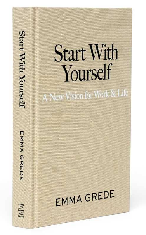 Start With Yourself by Emma Grede