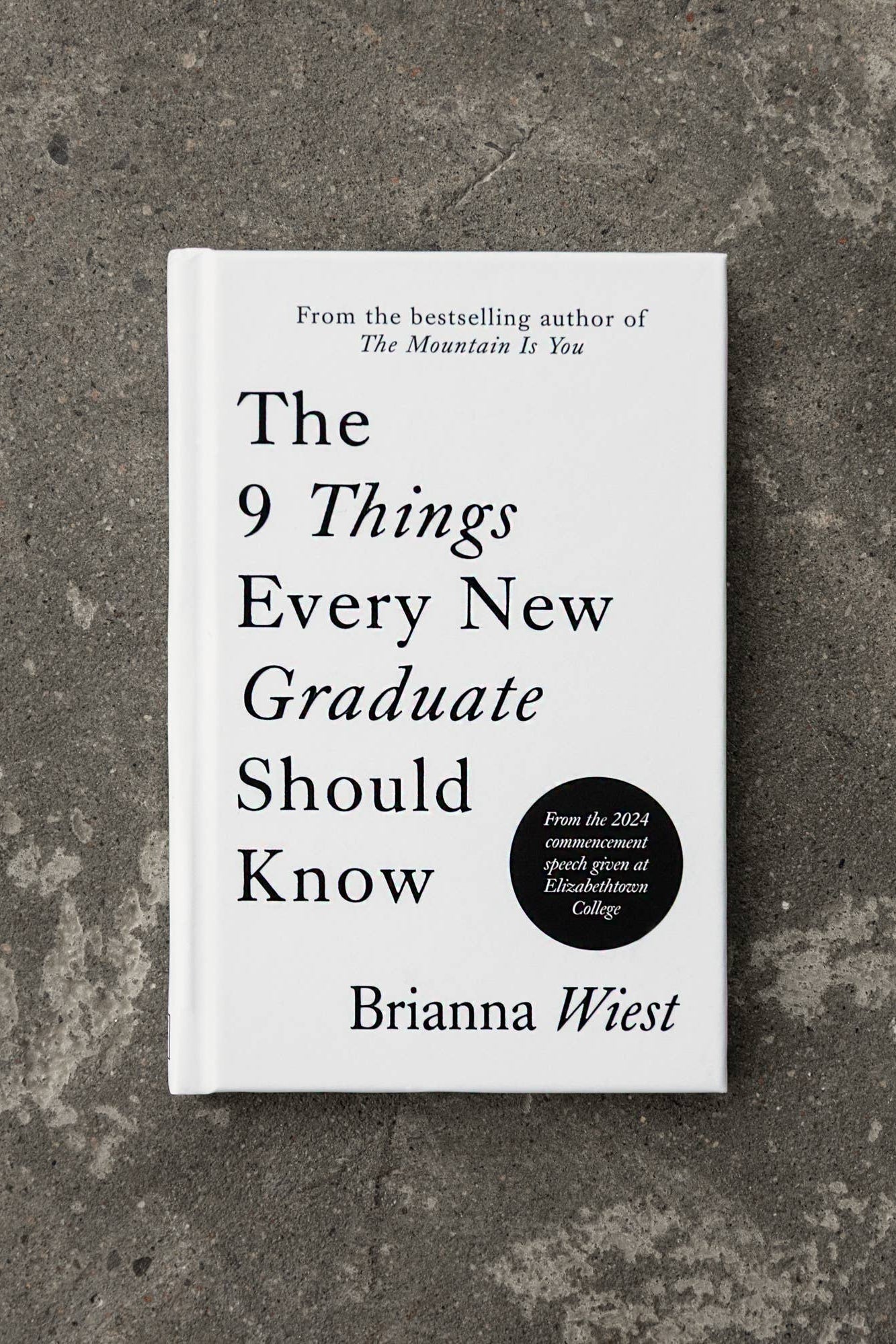 The 9 Things Every New Graduate Should Know