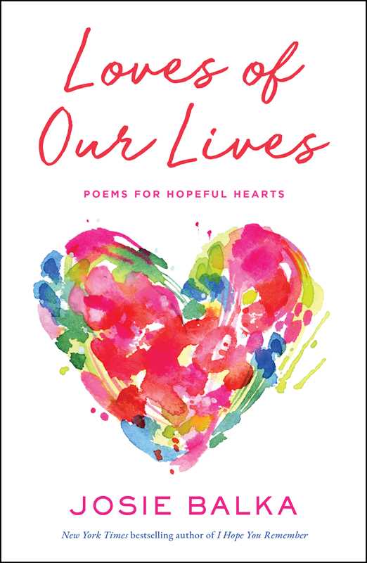 Loves of Our Lives by Josie Balka